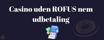 Bedste Online Casino Uden ROFUS Spil Uden Begrænsninger